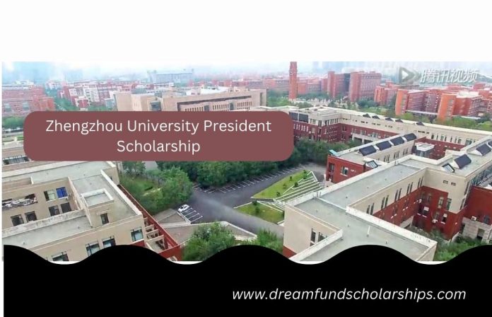 Zhengzhou University President Scholarship