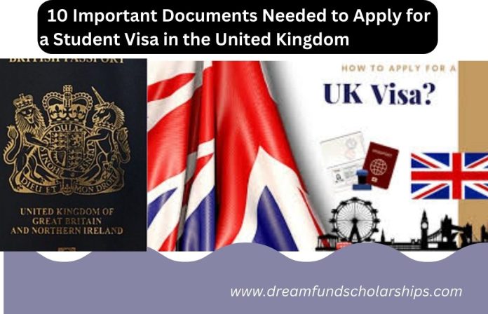 Ten-Important-Documents-Needed-to-Apply-for-a-Student-Visa-in-the-United-Kingdom