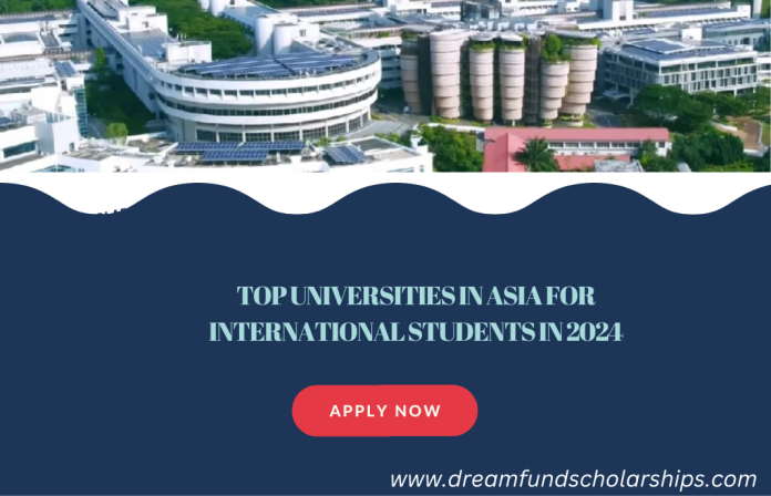 Top Universities in Asia for International Students in 2024