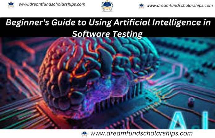 AI in software testing: Beginner's Guide to Using Artificial Intelligence in Software Testing. Introduction to Artificial Intelligence for Software