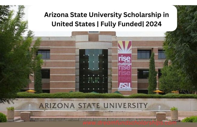 Arizona State University Scholarship in United States | Fully Funded| 2024