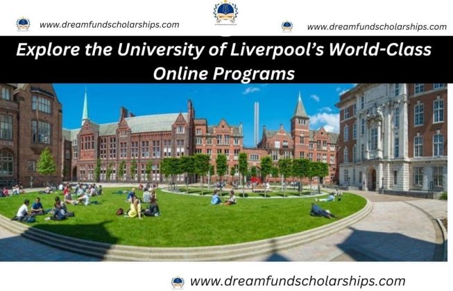 Explore the University of Liverpool’s World-Class Online Programs