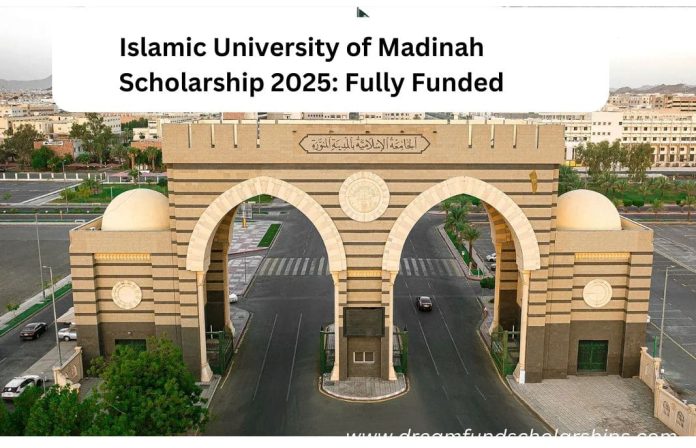 Islamic University of Madinah Scholarship 2025: Fully Funded