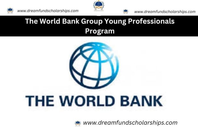 The World Bank Group Young Professionals Program